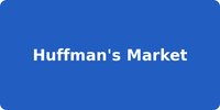 Huffman's Market