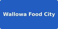 Wallowa Food City