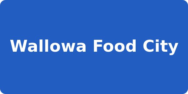 Wallowa Food City