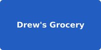 Drew's Grocery