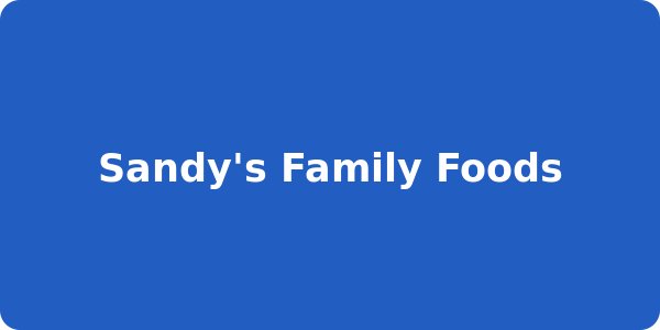Sandy's Family Foods