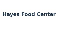 Hayes Food Center