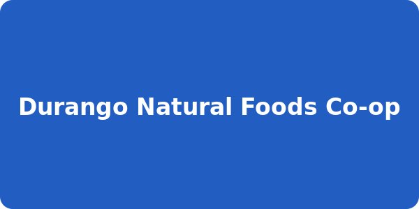 Durango Natural Foods Co-op