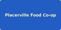 Placerville Food Co-op