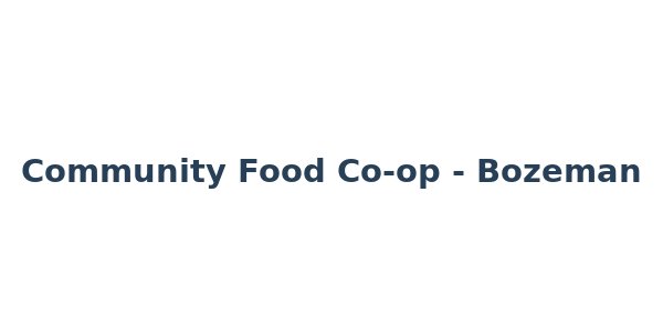 Community Food Co-op - Bozeman