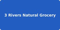 3 Rivers Natural Grocery