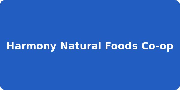 Harmony Natural Foods Co-op