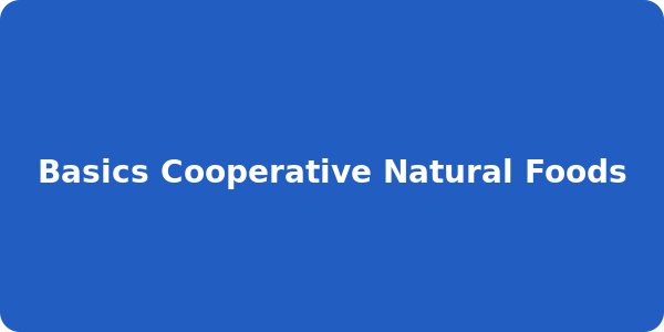 Basics Cooperative Natural Foods