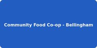 Community Food Co-op - Bellingham