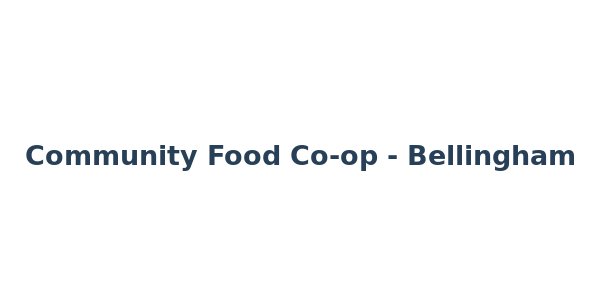 Community Food Co-op - Bellingham