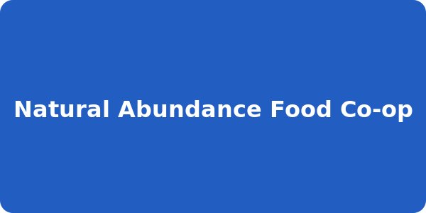 Natural Abundance Food Co-op