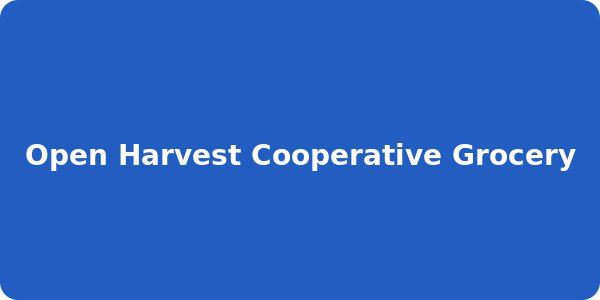 Open Harvest Cooperative Grocery
