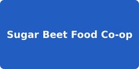 Sugar Beet Food Co-op