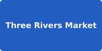 Three Rivers Market