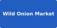 Wild Onion Market