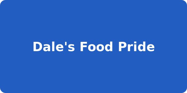 Dale's Food Pride