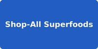 Shop-All Superfoods