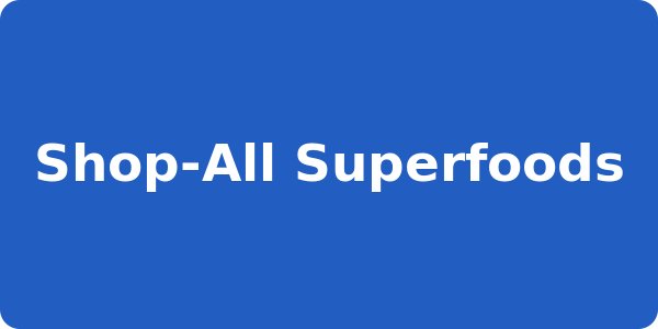Shop-All Superfoods