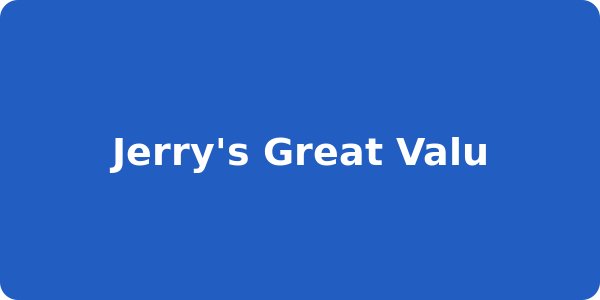 Jerry's Great Valu