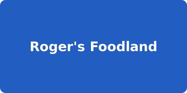 Roger's Foodland