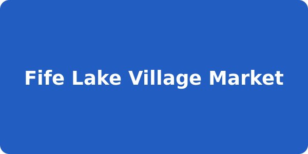 Fife Lake Village Market