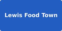 Lewis Food Town