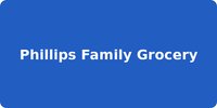 Phillips Family Grocery
