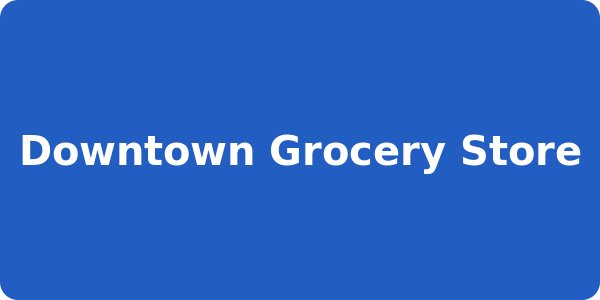 Downtown Grocery Store