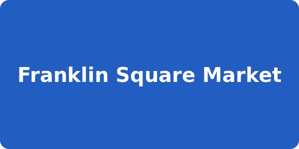 Franklin Square Market