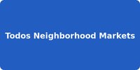 Todos Neighborhood Markets
