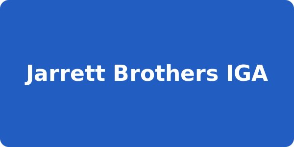 Jarrett Brothers IGA