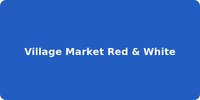 Village Market Red & White