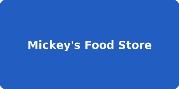 Mickey's Food Store