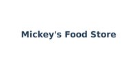 Mickey's Food Store