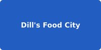 Dill's Food City