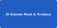 El Grande Meat & Produce
