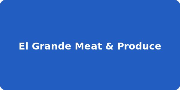El Grande Meat & Produce