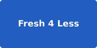 Fresh 4 Less