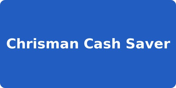 Chrisman Cash Saver