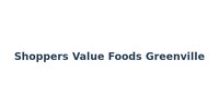 Shoppers Value Foods Greenville