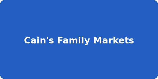 Cain's Family Markets
