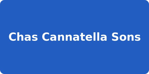 Chas Cannatella Sons