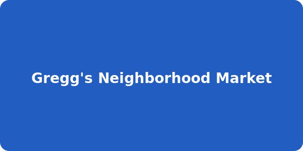 Gregg's Neighborhood Market