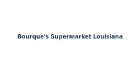 Bourque's Supermarket Louisiana