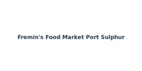 Fremin's Food Market Port Sulphur