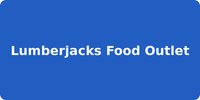 Lumberjacks Food Outlet