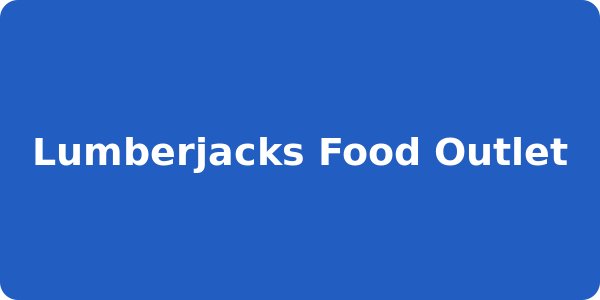 Lumberjacks Food Outlet