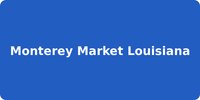 Monterey Market Louisiana