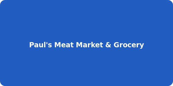 Paul's Meat Market & Grocery