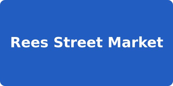 Rees Street Market